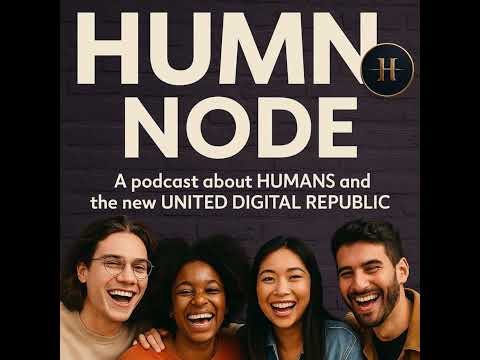 HUMN Node Podcast